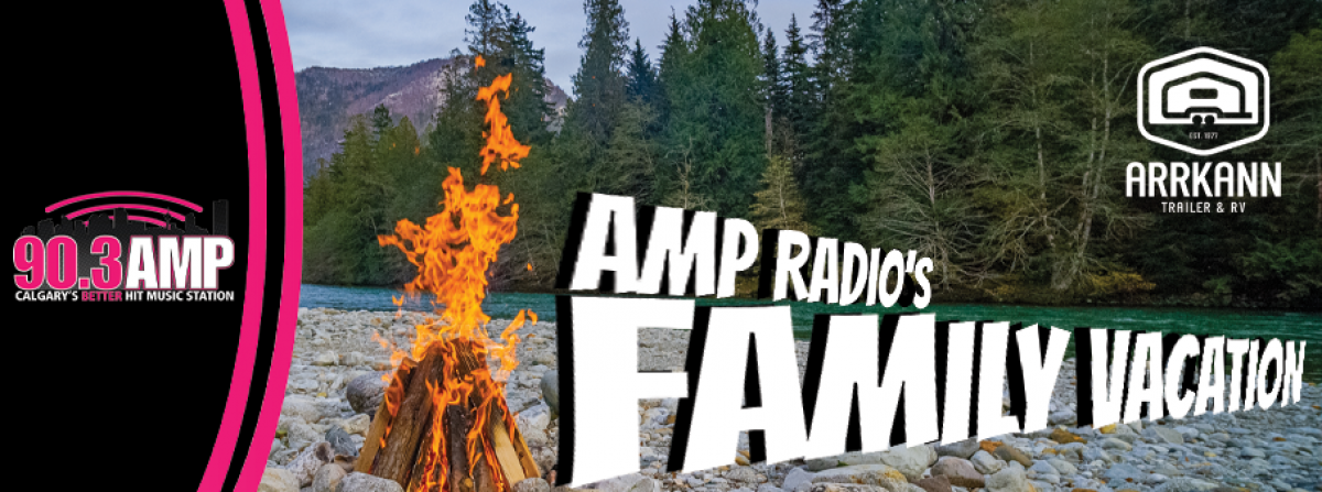 AMP Radio's Family Vacation